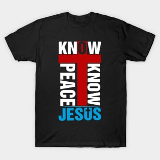 KNOW-JESUS-PEACE-DESIGN T-Shirt